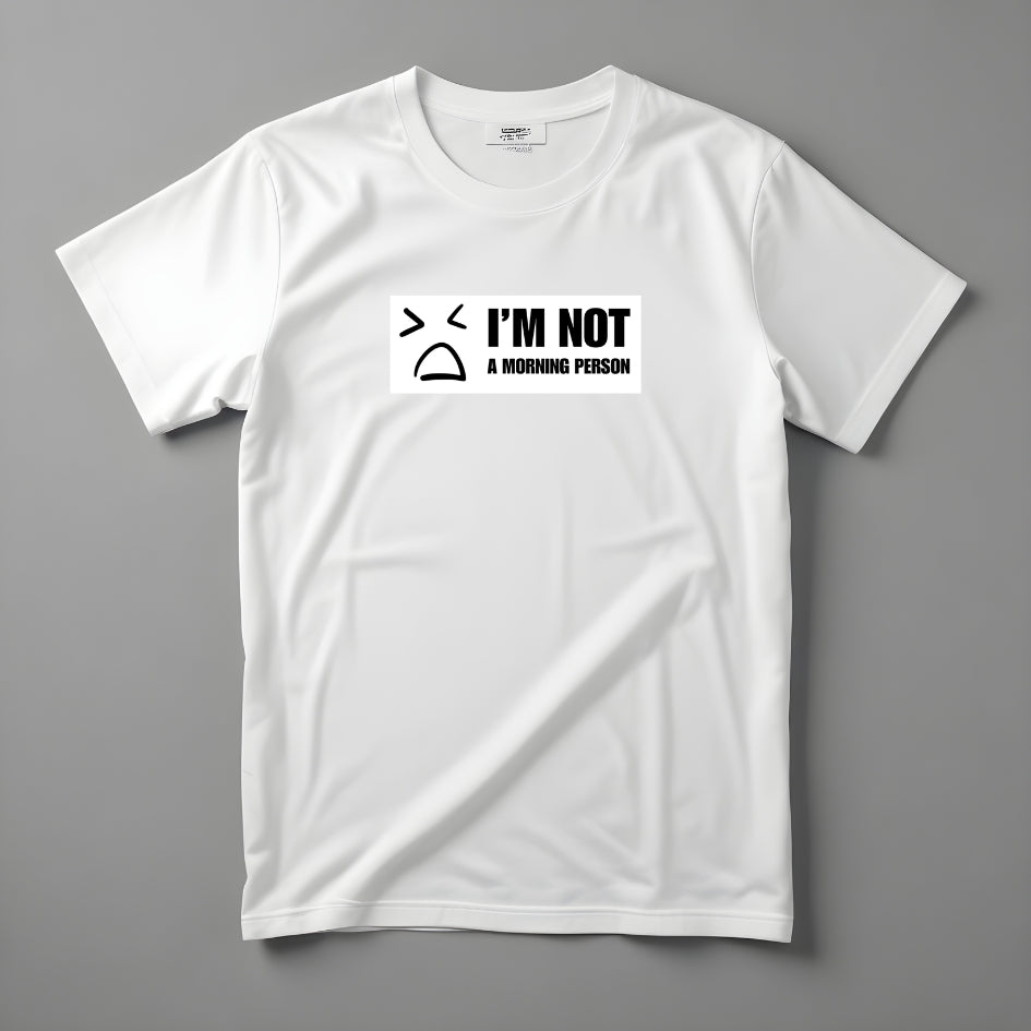 I'm not a morning person póló